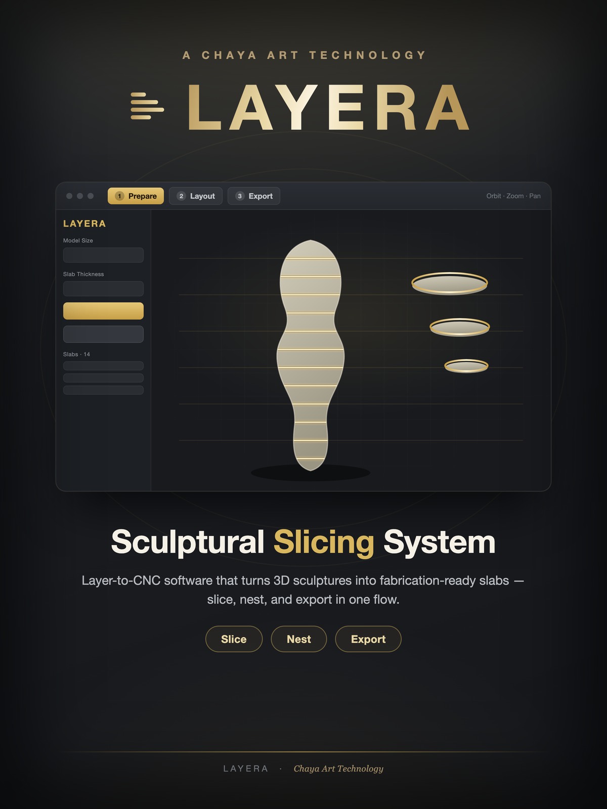 LAYERA — Sculptural Slicing System